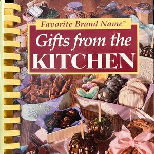 FAVORITE BRAND NAME Gifts from the KITCHEN Homemade Treats Cookbook 175+ Recipes